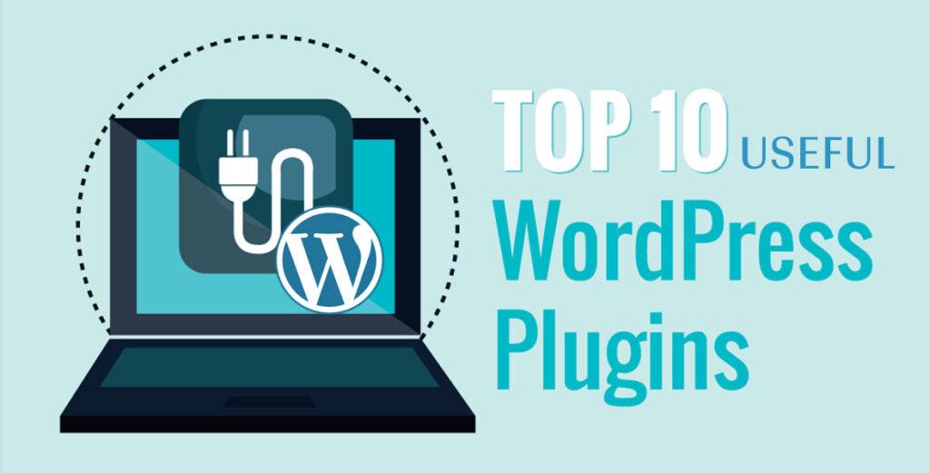 10 Essential WordPress Plugins for Bloggers