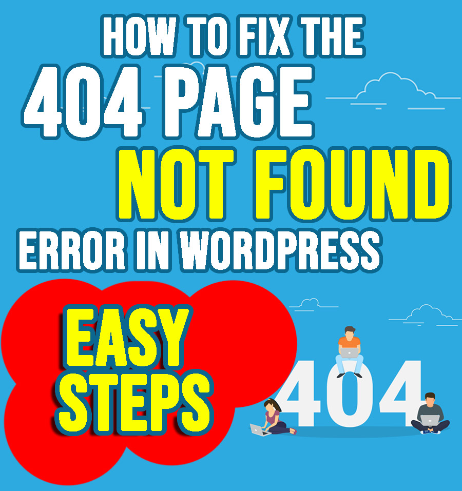 How to Fix the 404 Page Not Found Error in WordPress